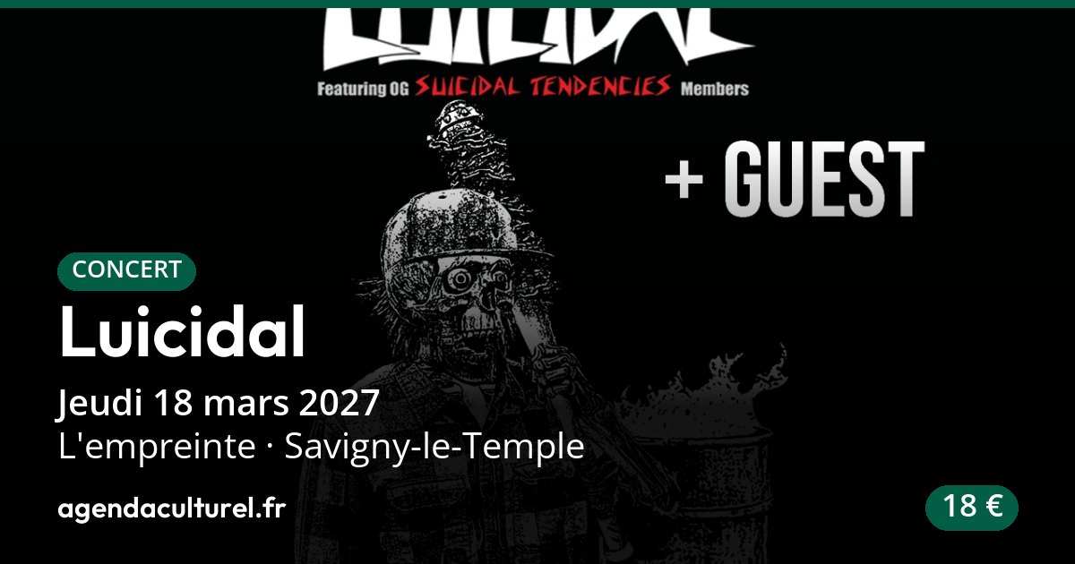 Luicidal à Savigny-le-Temple le 18 mars 2027, concert
