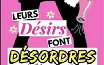 Leurs désirs font désordres