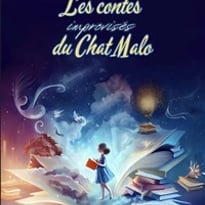 Les contes improvisés du Chat Malo
