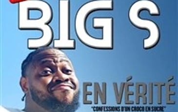 Big S dans En vérité
