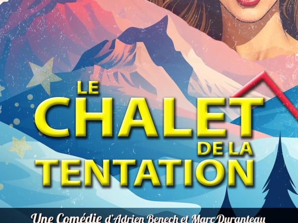 Le Chalet de la Tentation