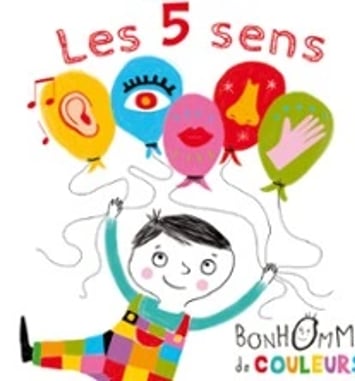 Les 5 Sens de Bonhomme de Couleurs