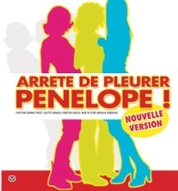 Arrête de Pleurer Pénélope !