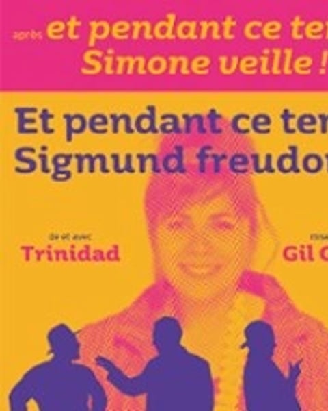 Et Pendant ce Temps Sigmund Freudonne