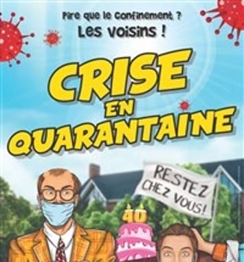 Crise en quarantaine