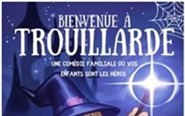 Bienvenue à Trouillarde