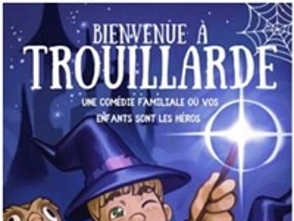 Bienvenue à Trouillarde
