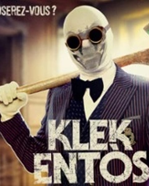 Klek Entos : Oserez-vous ?