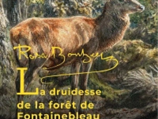 Rosa Bonheur, La druidesse de la forêt de Fontainebleau