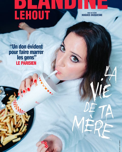 Blandine Lehout - La Vie de ta Mère