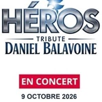 Héros : Tribute Daniel Balavoine