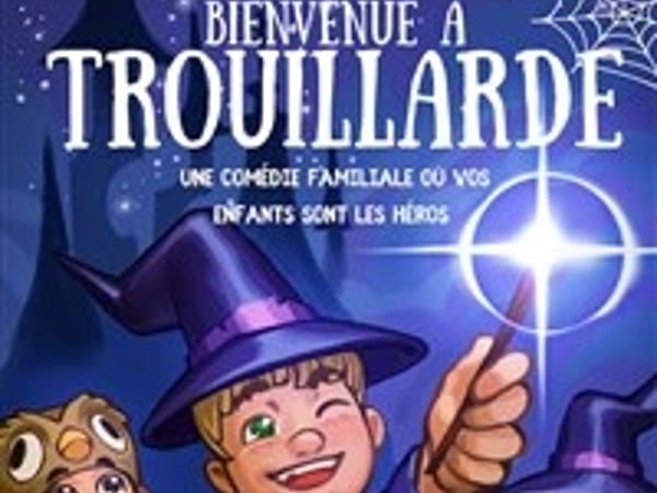 Bienvenue à Trouillarde