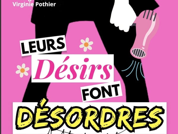 Leurs désirs font désordres