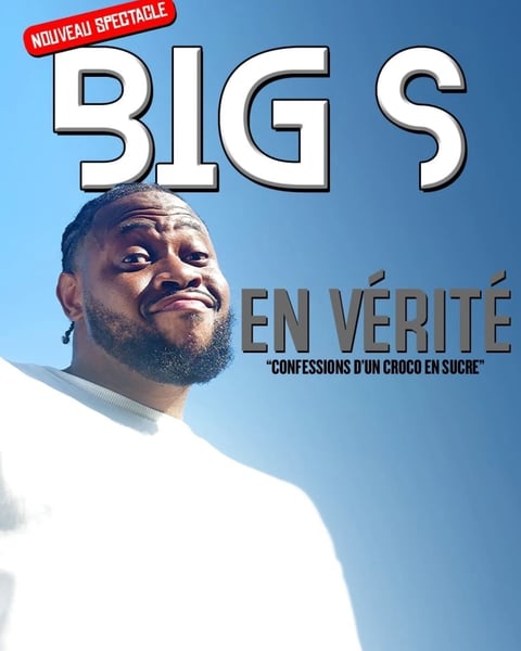 Big S dans En vérité