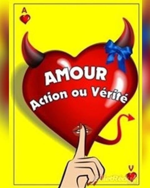 Amour, action ou vérité