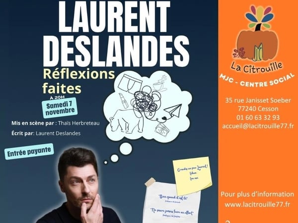 « Réflexions faites » de Laurent Deslandes